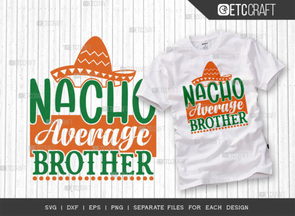 Nacho Average Brother SVG: A Designer’s Embroidery Review