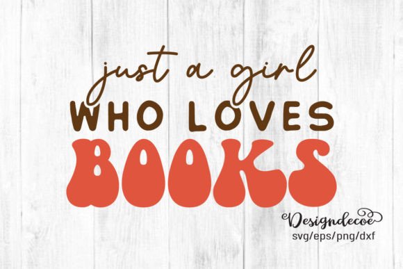 Review: Just a Girl Who Loves Books Quote SVG for Embroidery