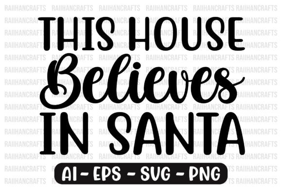Review: This House Believes in Santa Svg for Embroidery