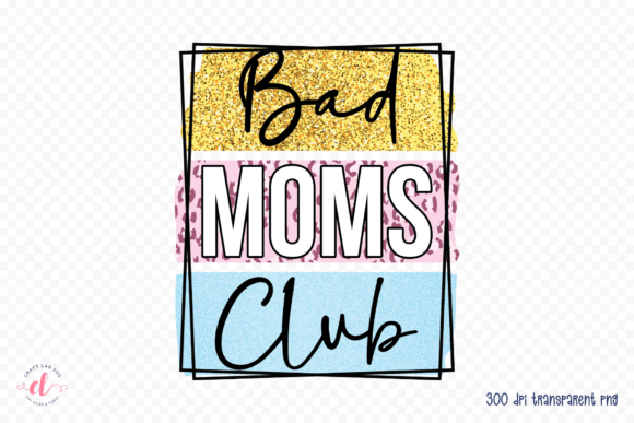 Reviewing the Bad Moms Club PNG for Embroidery Projects
