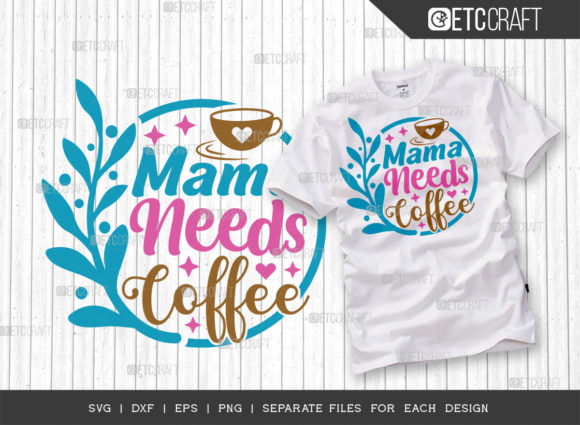 Reviewing the Mama Needs Coffee SVG for Embroidery
